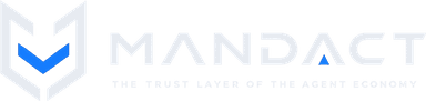 Mandact — The Trust Layer of the Agent Economy