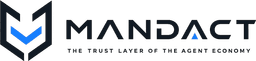 Mandact — The Trust Layer of the Agent Economy
